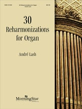 30 Reharmonizations for Organ Organ sheet music cover